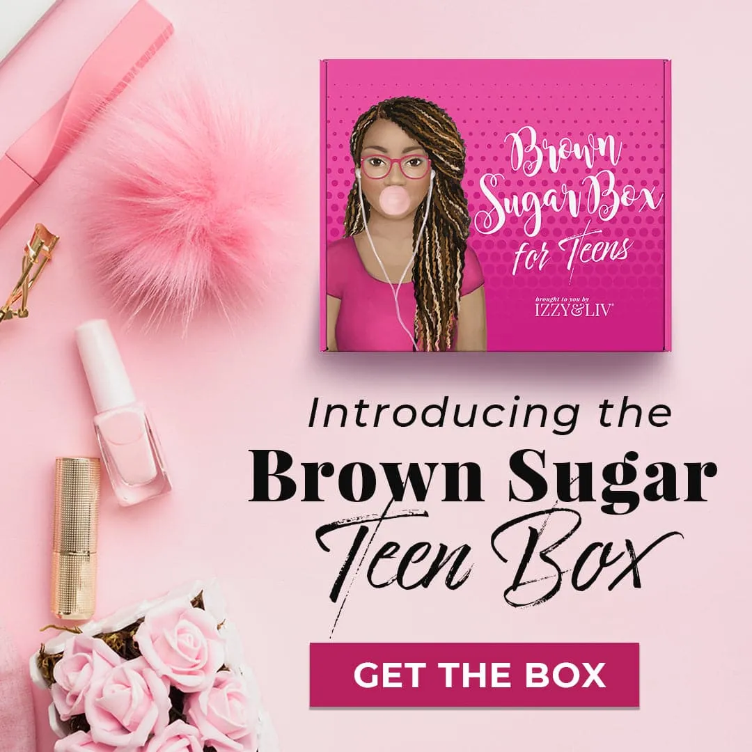 Teen Girls Edition Brown Sugar Box (Ships every other month)